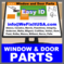 Window and Door Parts - Hardware, Weatherstrip, Operators