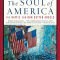 The Soul of America: The Battle for Our Better Angels (used PB)