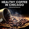 Healthy Coffee in Chicago