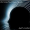 Biohack Your Brain! Better Thinking, Mood, Energy!