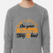 Don’t Give Up On Your Dreams Stay In Bed Lightweight Sweatshirt