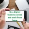 Learn How to become a digital business owner