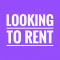 LOOKING TO RENT