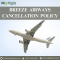 How to Cancel Breeze Airways Flight? Step-by-Step Process