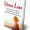 Stress less