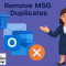 Users have the ability to delete duplicate MSG files quickly.