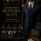 Tailor Made Bespoke Suits Designed for Every Occasion