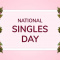 Celebrate National Singles Day - Speed Dating for 40s/50s
